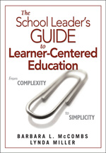 The School Leaders Guide To Learner-Centered Education From Complexity To Simplicity Hardcover