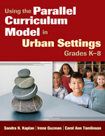 Using The Parallel Curriculum Model In Urban Settings Grades K-8 Paperback